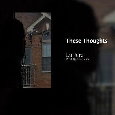 These Thoughts - Single