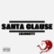 Santa Clause - Lulmonttt lyrics