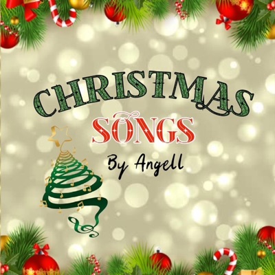 CHRISTMAS SONGS BY ANGELL - Single