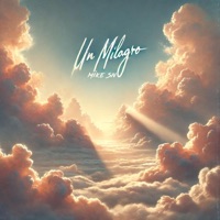Un Milagro - Single - Mike Sn