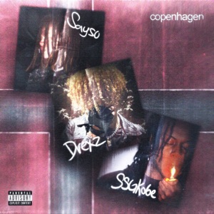 COPENHAGEN (feat. SSGKobe & Sayso)