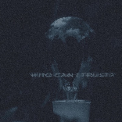Who Can I Trust? - Single