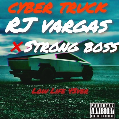Cyber Truck (feat. strong boss) - Single
