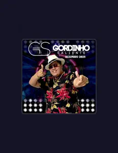 收听 Gordinho Saliente、观看音乐视频、阅读小传、查看巡演日期等 ！