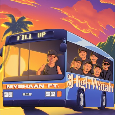 Fill up (feat. High Watah) - Single