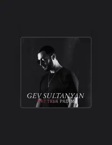 Luister naar Gev Sultanyan, bekijk muziekvideo's, lees de bio, bekijk de tourdata, en meer!