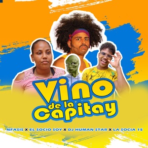 Vino de la Capitay (feat. LA SOCIA 15)