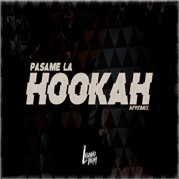 Pasame La Hookah /AFROMIX
