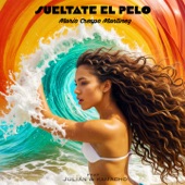 Sueltate el pelo (feat. Julián & Kamacho) artwork