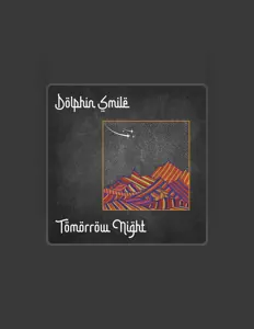 Ακούστε περιεχόμενο από Dolphin Smile, παρακολουθήστε μουσικά βίντεο, διαβάστε το βιογραφικό, δείτε ημερομηνίες περιοδείας, και πολλά ακόμη!