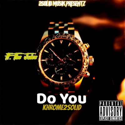 Do you (feat. The Juice) - Single