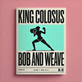 Bob And Weave (feat. Young Breed & Reggie Cashflow) [Remix Radio Edit] King Colosus