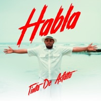 HABLA (feat. DJ Rasuk) - Single - Tinta de Asfalto