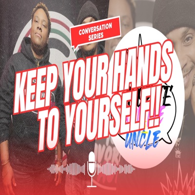 Keep Your Hands To Yourself (feat. Auntie Gee & Uncle P) - Single