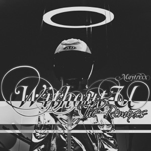 Without U (The Remixes) - Single