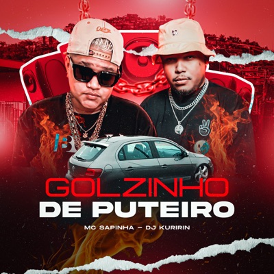 Mc Sapinha - Golzinho de Puteiro