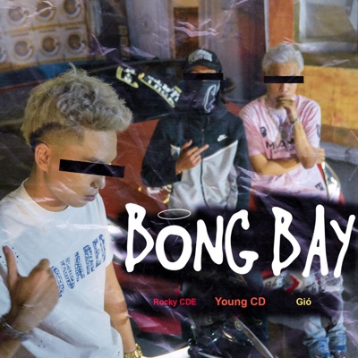 Young CD - Bóng Bay (feat. Rocky CDE & Gió)