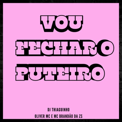 Vou Fechar o Puteiro - Single