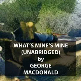 What's Mine's Mine (UNABRIDGED)
