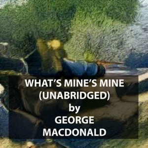 What's Mine's Mine (UNABRIDGED)