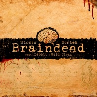 Braindead (feat. Sortek, Debbit & Wild Ciraz) - Single - Stonic