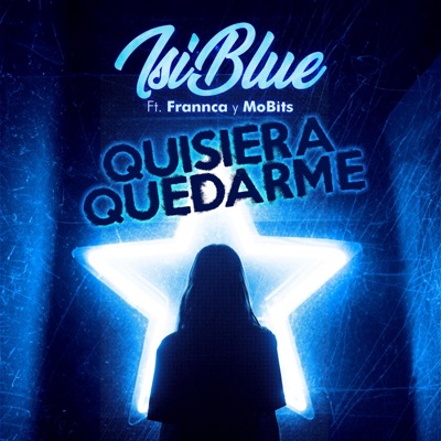 Quisiera Quedarme (feat. Frannca & MoBits) - Single