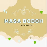 Masa Bodoh - Single - Alta Rap2W