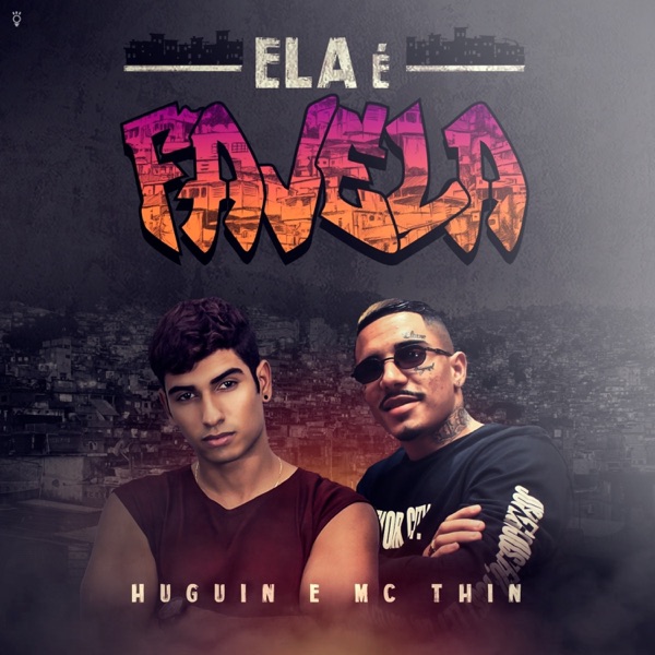 Ela É Favela (feat. MC Thin)