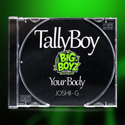 YourBody (feat. TallyBoy & Joshii G) - Single
