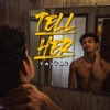 Tell Her