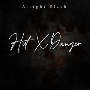 Hut X Danger (Ahmadthegreatest Remix) - Single