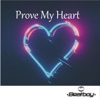 Prove My Heart