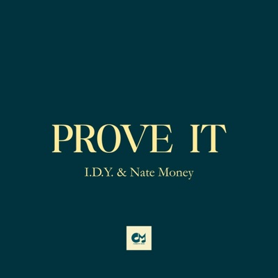 PROVE IT (feat. Nate Money) - Single