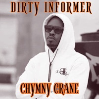 Dirty Informer - Single - Chymny Crane