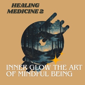 Inner Glow: the Art of Mindful Being