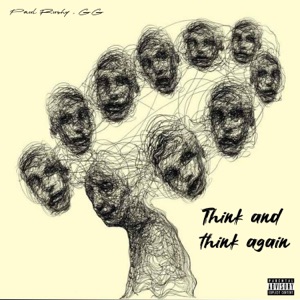 Think' and think again (feat. Paul Rushy & WhoisGG)