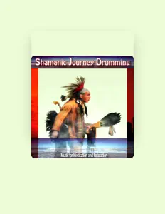 Shamanic Journey Drummingを聴いたり、ミュージックビデオを鑑賞したり、経歴やツアー日程などを確認したりしましょう！
