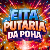 Eita Putaria da Poha - Single - DJ Santtus Mandelão, MC 7 Belo, Mc Pelé & Dj Sati Marconex