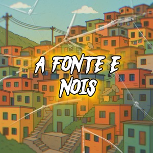 A Fonte É Nois