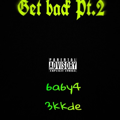 Get back Pt. 2 (feat. 3kkde) - Single