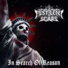 Pestilent Scars - In Search of Reason