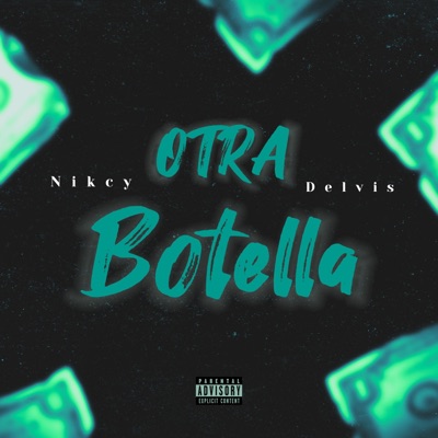 Otra Botella (feat. Delvis) - Single