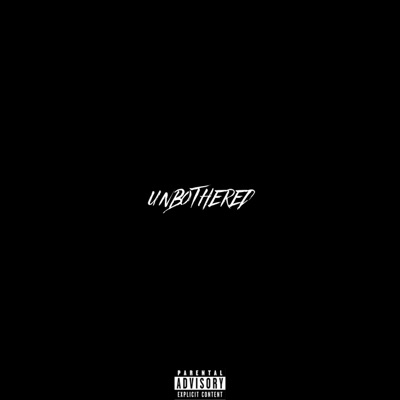 UNBOTHERED - EP
