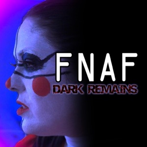 FNAF: Dark Remains (feat. MatPat) - Single