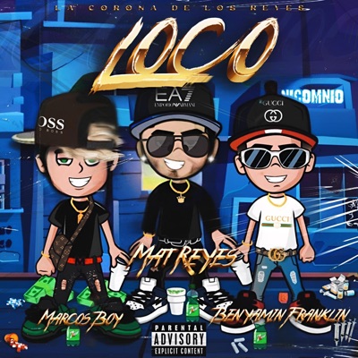LOCO (feat. Benyamin Franklin & Marcos Boysss) - Single