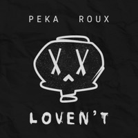 LOVEN'T - Single - Peka Roux