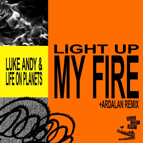 Light Up My Fire (feat. Life On Planets) - Single