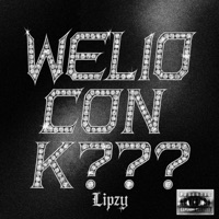 WELIO CON K? - Single - LIPZY