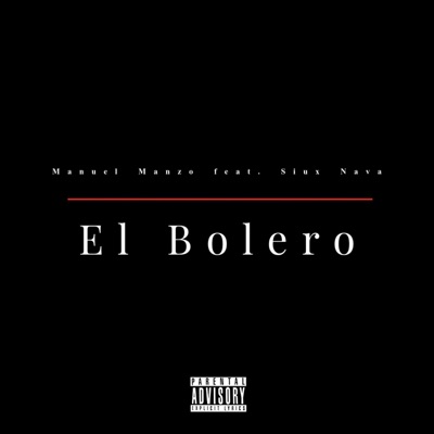 El Bolero (feat. Siux Nava) - Single