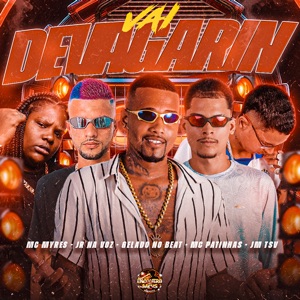 Vai Devagarin (feat. MC Myres)